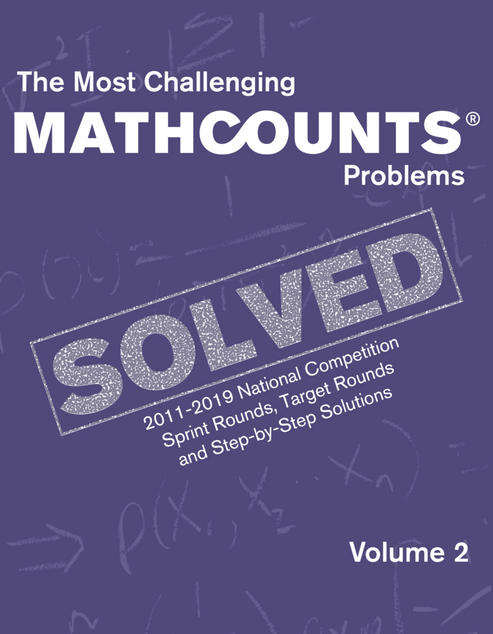 MCPSLVD2 The Most Challenging MATHCOUNTS® Problems Solved Volume 2 ...